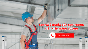 COP và ý nghĩa của COP trong tiết kiệm năng lượng